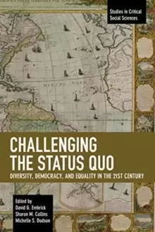 Image of Challenging the Status Quo : Diversity, Democracy, and Equality in the 21st Century