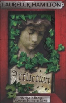 Image of Affliction by Laurell K. Hamilton Hardback