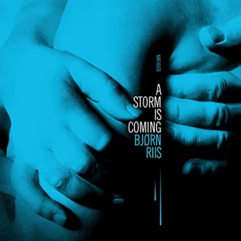 image of Bjorn Riis - A Storm Is Coming CD