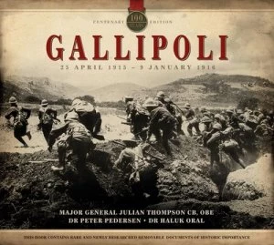 Image of Gallipoli 25 April 1915 - 9 January 1916 by Julian Thompson Hardback