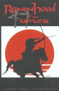Image of Ronin Hood of the 47 Samurai by Jeff Amano Paperback