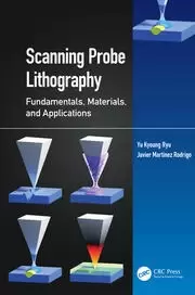 Image of Scanning Probe Lithography Fundamentals Materials and Applications