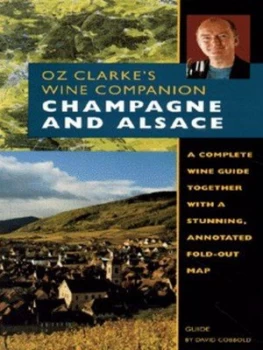 Image of Champagne and Alsace by David Cobbold and Oz Clarke Book