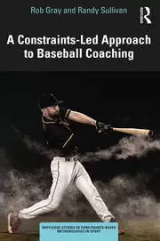 Image of A Constraints-Led Approach to Baseball Coaching