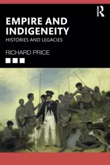 Image of Empire and Indigeneity : Histories and Legacies