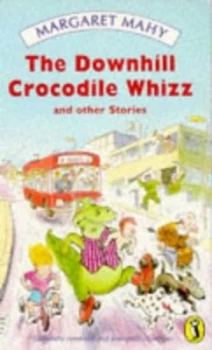 Image of The Downhill Crocodile Whizz by Margaret Mahy and Jon Riley Paperback