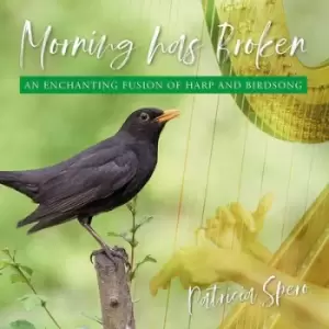Image of Morning Has Broken An Enchanting Fusion of Harp and Birdsong by Patricia Spero CD Album