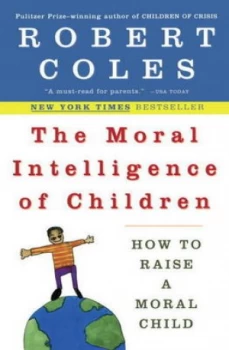 Image of The Moral Intelligence of Children by Robert Coles Paperback