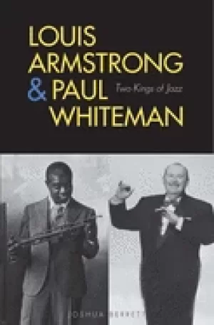 Image of louis armstrong and paul whiteman two kings of jazz