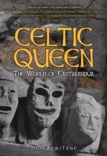 Image of Celtic Queen : The World of Cartimandua