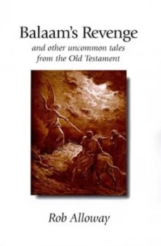 Image of Balaams Revenge by Rob Alloway Paperback