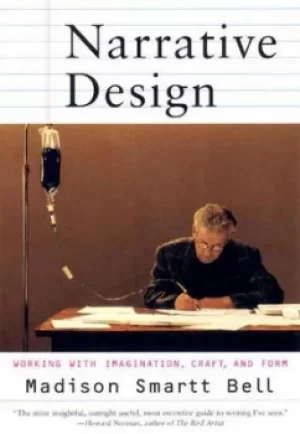 Image of Narrative Design by Madison Smartt Bell