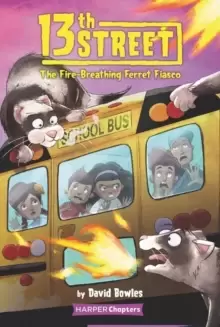 Image of 13th Street #2: The Fire-Breathing Ferret Fiasco