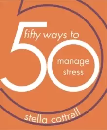 Image of 50 Ways to Manage Stress