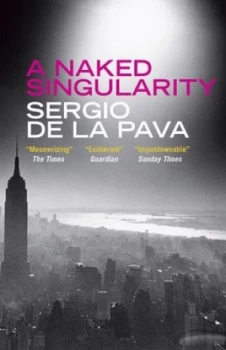 Image of A Naked Singularity by Sergio De La Pava Book