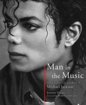 Image of Man in the Music by Joseph Vogel Foreword by Anthony Decurtis Hardback