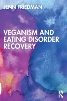 Image of Veganism and Eating Disorder Recovery