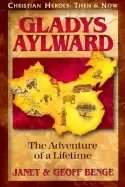 Image of gladys aylward the adventure of a lifetime
