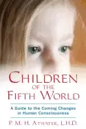 Image of children of the fifth world a guide to the coming changes in human consciou