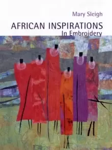 Image of African Inspirations in Embroidery