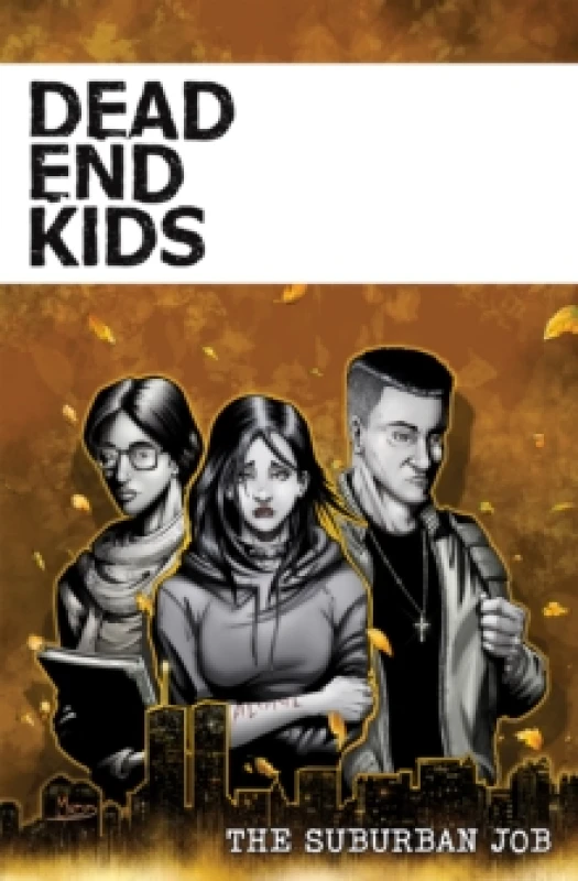Image of Dead End Kids: The Suburban Job Paperback / softback