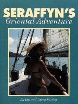 Image of Seraffyns Oriental Adventure by Lin Pardey and Larry Pardey Paperback