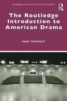 Image of The Routledge Introduction to American Drama