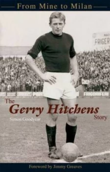 Image of The Gerry Hitchens Story by Simon Goodyear Book