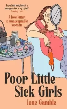 Image of Poor Little Sick Girls by Ione Gamble
