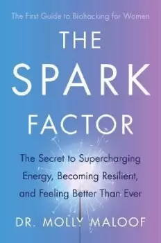 Image of The Spark Factor by Dr. Molly Maloof