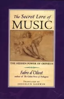 Image of The Secret Lore of Music : The Hidden Power of Orpheus