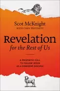 Image of revelation for the rest of us a prophetic call to follow jesus as a disside
