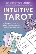 Image of intuitive tarot 31 days to learn to read tarot cards and develop your intui