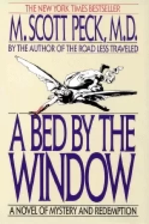 Image of bed by the window a novel of mystery and redemption