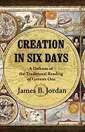 Image of creation in six days a defense of the traditional reading of genesis one