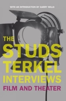 Image of The Studs Terkel Interviews by Studs Terkel Book