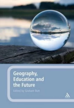 Image of Geography Education and the Future Paperback