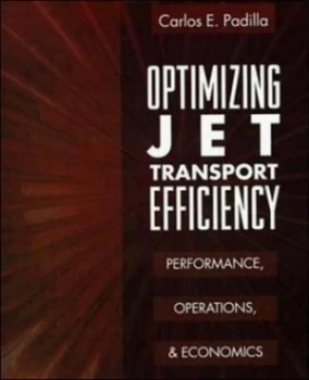 Image of Optimizing Jet Transport Efficiency by Carlos E Padilla Hardback