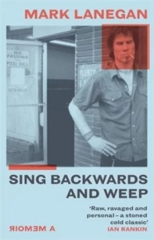 Image of Sing backwards and weep by Mark Lanegan