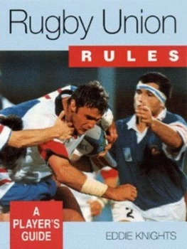 Image of Rugby Union Rules by Eddie Knights Paperback
