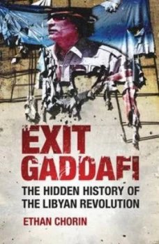 Image of Exit Gaddafi by Ethan Daniel Chorin Paperback