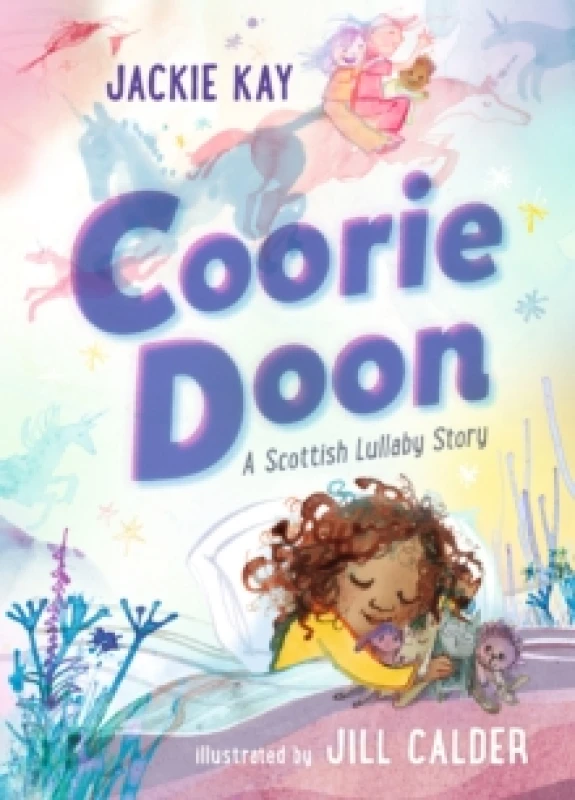 Image of Coorie Doon: A Scottish Lullaby Story : Beautiful bedtime reading for 35-year-olds from Jackie Kay, the former Scottish Makar and acclaimed poet Hardb