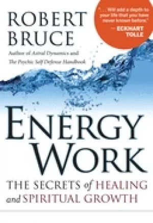 Image of energy work the secrets of healing and spiritual growth