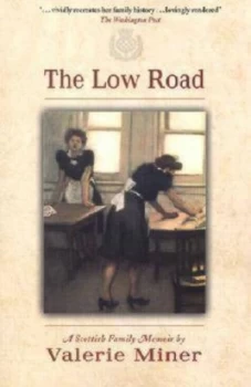 Image of The Low Road by Valerie Miner Paperback
