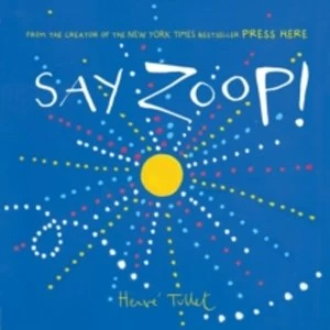 Image of Say Zoop!