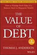 Image of value of debt how to manage both sides of a balance sheet to maximize wealt