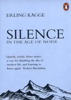Image of Silence by Erling Kagge