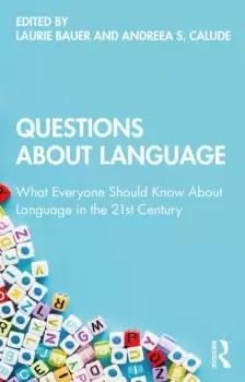 Image of Questions About LanguageWhat Everyone Should Know About Language in the 21st Century