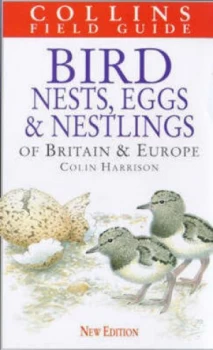 Image of A Field Guide to the Nests Eggs and Nestlings of British and European Birds Hardback