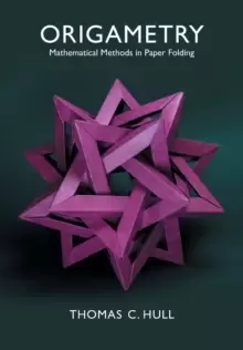 Image of Origametry : Mathematical Methods in Paper Folding